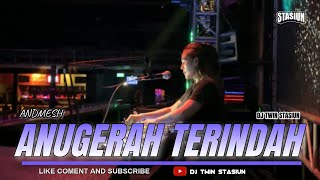 Funkot  Anugerah Terindah  Andmes  Hard Version By Dj Twin Stasiun