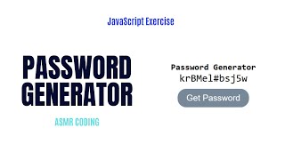 JavaScript Exercise Password Generator | html css javascript | #asmrcoding Net Worth