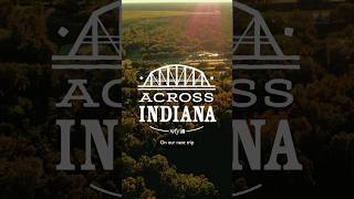 Tonight on Across Indiana