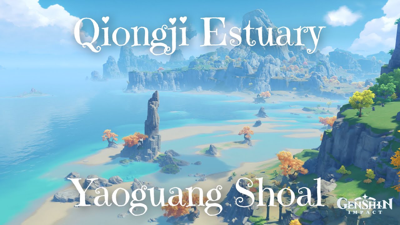 Yaoguang Shoal Qiongji Estuary (with nature & sea sounds) Genshin