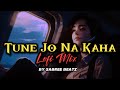 Tune Jo Na Kaha (LOFI MIX) | SABREE BEATZ | Mohit Chauhan | New York | Pritam | Indian Lofi