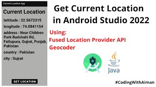 How to Get Current Location in Android Studio||Get user's current Location||Location App 2022