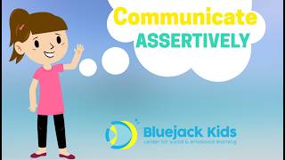 Communicate Assertively