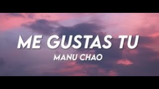 Manu Chao - Me Gustas Tu (instrumental/Letra/Lyrics)