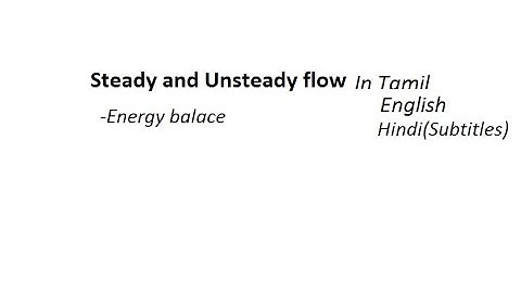 Steady and unsteady flow process part 2
