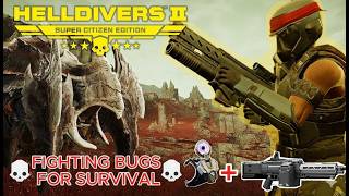 HELLDIVERS 2 - 10 DIFFICULTY: BATTLE WITH BUGS USING THE M-105 STALWART MACHINE GUN AND WARP PACK