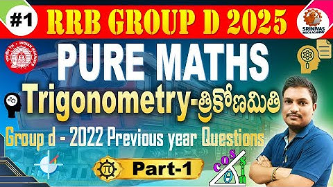 Group D Trigonometry Part 1 | PURE MATHS Solved Questions for all Aspirants by #SRINIVASMechAcademy