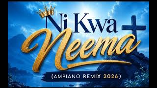 Ni Kwa Neema(Hapa Nilipo MimiRemix#2026)