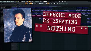 Depeche Mode - Re-creating The Sound Of '' NOTHING ''