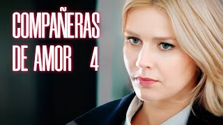 Compañeras de amor | Parte 4 | PELÍCULA DE AMOR 2024