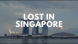 Lost in Singapore