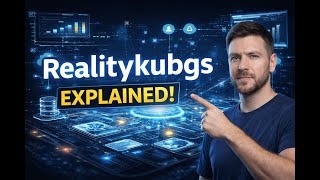 What Is RealityKubgs? Full explanation and user guide 2026