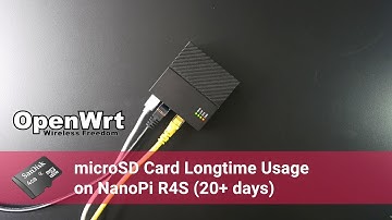 OpenWRT - NanoPi R4S microSD Card Longtime Usage