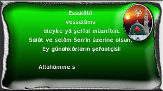 Essalâtü Vesselâmu Aleyke Yâ Şefîal Müzn