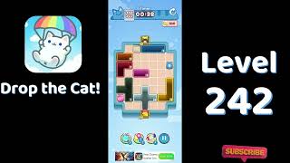 🎮 Drop the Cat! Level 242 Walkthrough | Fun Candy Puzzle Challenge 🐱