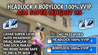 NEW UPDATE HEADLOCK X BODYLOCK 100%  NO ROOT NO VIRTUAL NO MIUI‼️ COCOK BUAT FT/ISIAN FILE SAFE AMAN