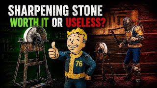 Is The Sharpening Stone Worth Your Atoms - Fallout 76