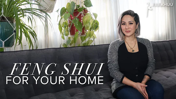 How to FENG SHUI Your Home for Beginners | Julie Khuu - DayDayNews
