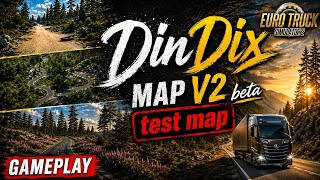 DinDix Map V2 Beta Test | New Roads & Amazing Scenery | New Map Mod | Euro Truck Simulator 2 