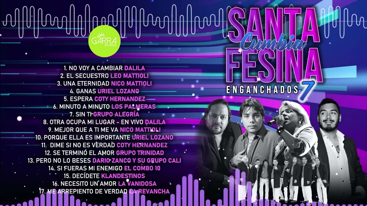 ENGANCHADO CUMBIA SANTAFESINA, VOL  7  - Dalila, Leo Mattioli, Uriel Lozano, Los Palmeras