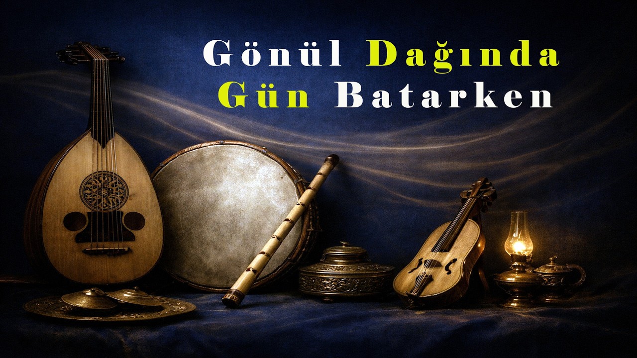 Gönül Dağında Gün Batarken | İstanbul Nağmeleri - Segâh Makamı