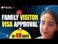 Family Visitor Visa Approved in Just 48 Days! | Happy Client Review