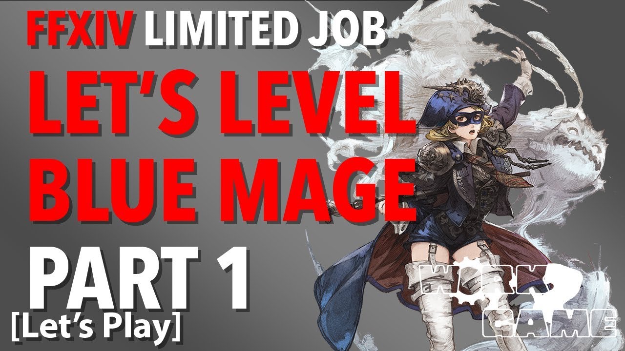 Let's Play FFXIV Blue Mage | LEVELING BLUE 1 to 50 | Shadowbringers ...