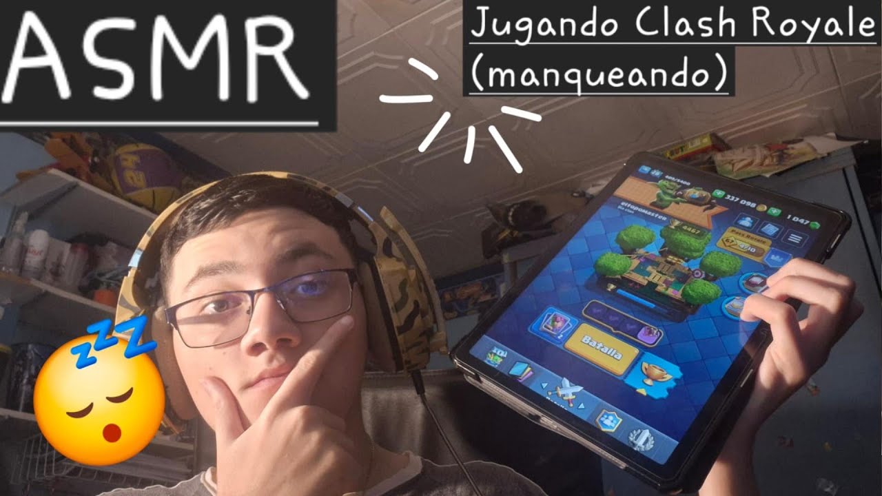 ASMR jugando muy mal a Clash Royale
