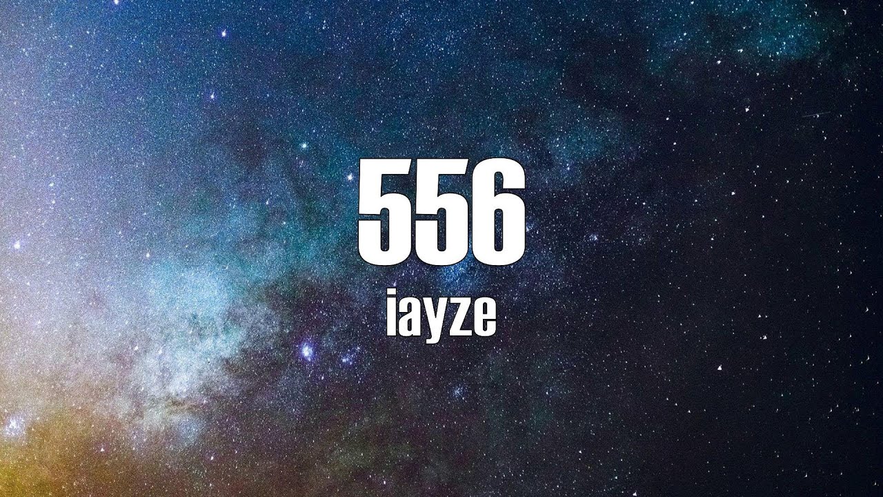 iayze - 556 (Lyrics)