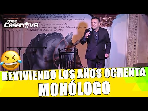 REVIVIENDO LOS AÑOS OCHENTA (Monólogo) - Jorge Casanova "Stand Up Comedy México"