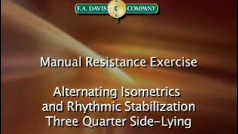 Alternating isometrics and rhythmic stabilization( three quarter side lying)