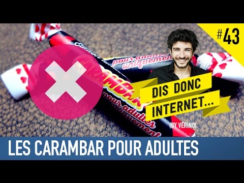 VERINO - Les Carambar pour adulte // Dis donc internet...