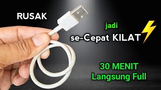 30 Menit Langsung FULL‼️MEMBUAT CHARGER HP CEPAT MENGISI DAYA, FULL FAST CHARGING