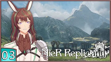 Nier Replicant [Session - 03]