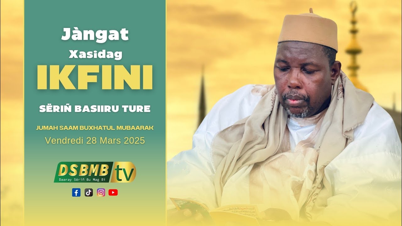 Ab jàngat ci Xasidag Ikfini | Sëriñ Basiiru Ture | Jumah Saam Buxhatul Mubarak