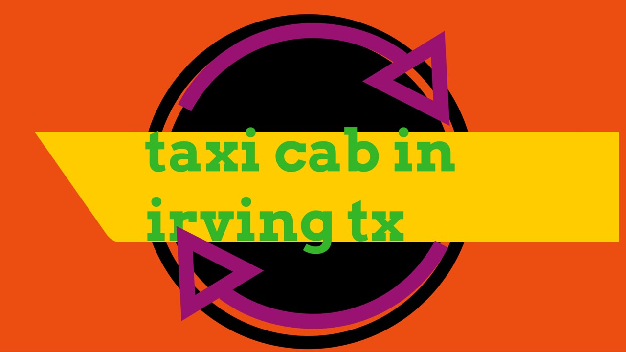 Local Taxi Service Irving Tx