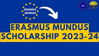 Study free in Europe - Fully funded Erasmus Mundus Scholarships in European Universities 2023-2024
