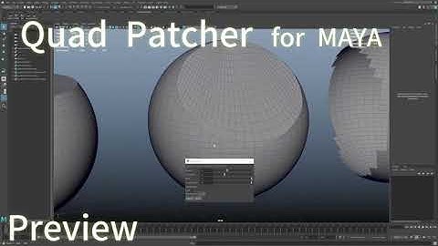 【Maya Script】Quad Patcher Preview