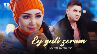 Sherzod Uzoqov - Ey guli zoram (Shabi soli nav 2021)