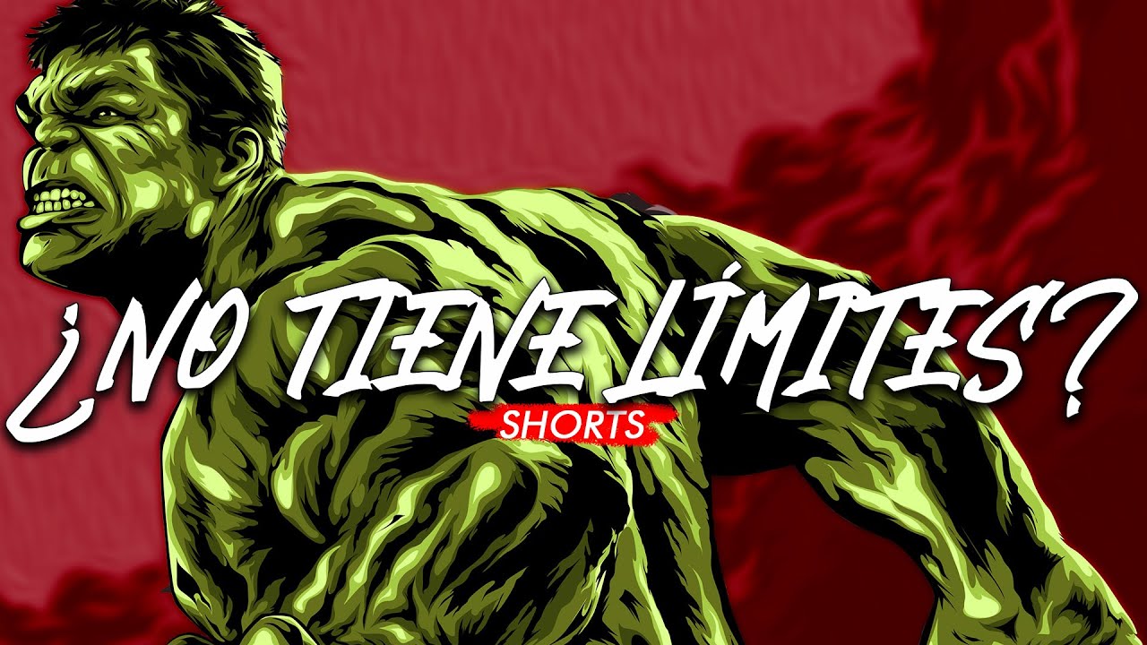¿De verdad Hulk NO TIENE LÍMITES? | 