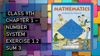 CBSE / Class 9th / Maths /Chapter 1- Number System / Exercise 1.2 /Sum 3