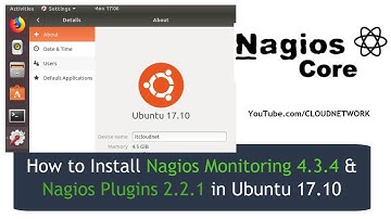 How to Install Nagios Monitoring 4.3.4 & Nagios Plugins 2.2.1 in Ubuntu 17.10 and Debian 8.3