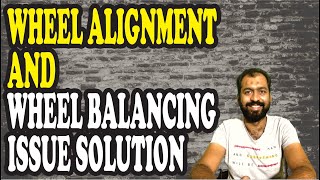 Difference Between Wheel Alignment and Wheel Balancing | Auto Talk with Hur