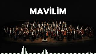Mavilim Mavişelim - Senfonik Türküler