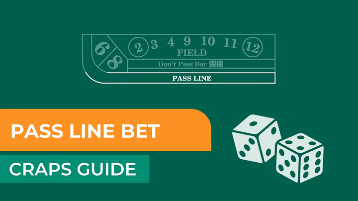 Pass Line Bet in Craps: A beginner's guide