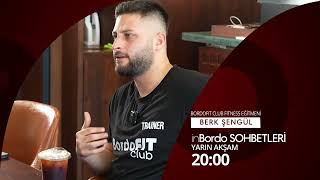 Inbordo Sohbetlerinin Konuğu Bordo Fit Club Eğitmeni Berk Şengül.