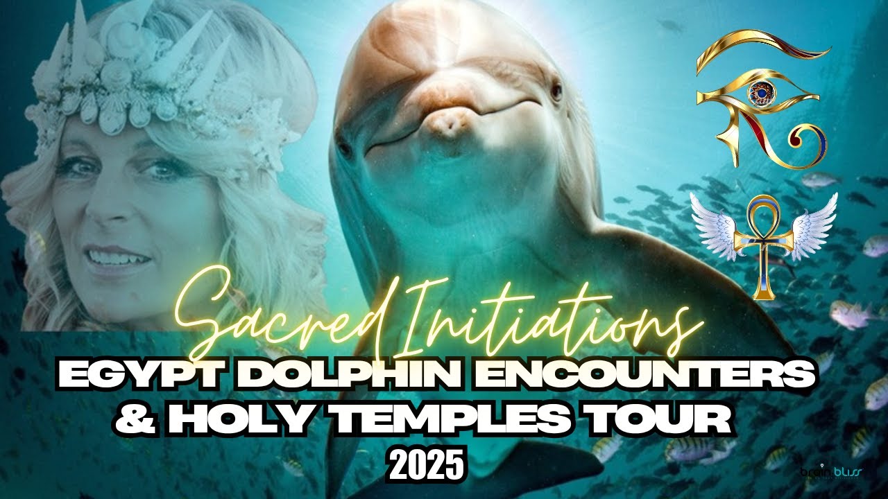 DOLPHIN LOVE TOUR 2025 ~ EGYPTIAN INITIATION