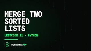 Merge Two Sorted Lists — LeetCode 21 in Python (ASMR Coding)