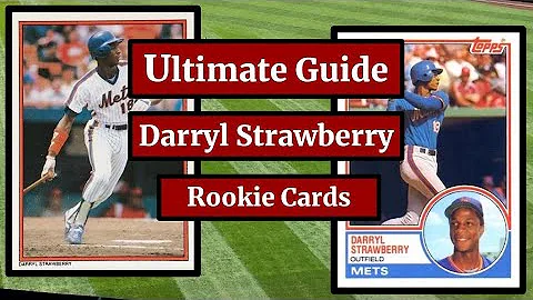 Darryl Strawberry Rookie Cards: The Ultimate Guide