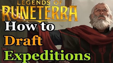 How Draft Works - LoR Expedition Tutorial